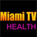 Miami TV Health